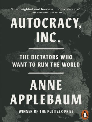 cover image of Autocracy, Inc.